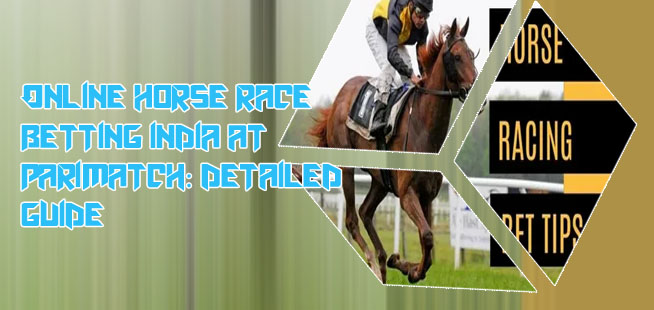 Top 10 horse racing betting site in india parimatch