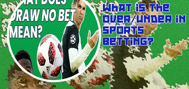 What does over or under mean in betting