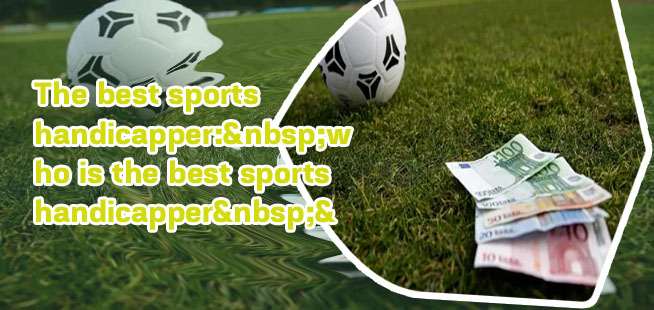 What is sports betting handicapping
