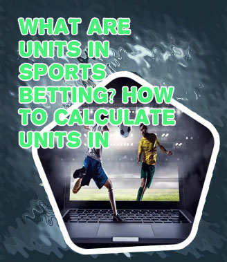 What is unit in betting